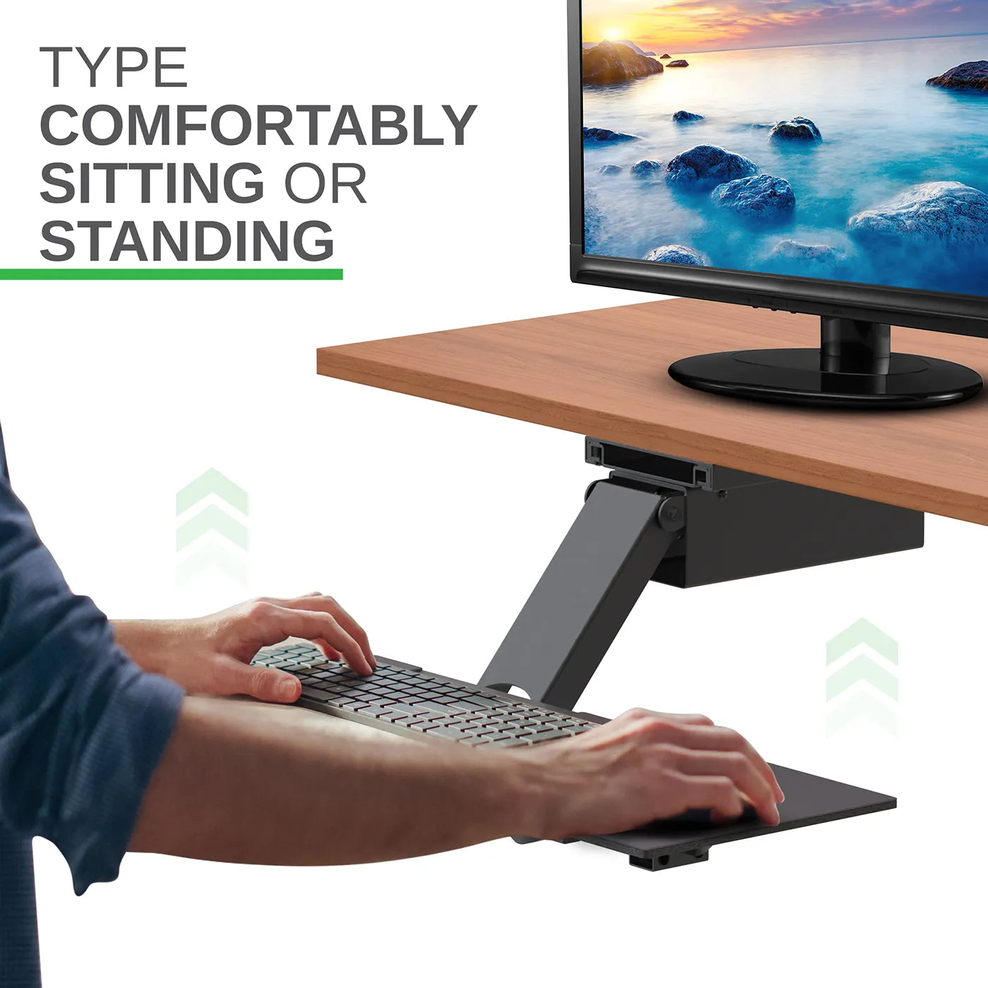 Adjust height and tilt for comfortable typing, sitting or standing.